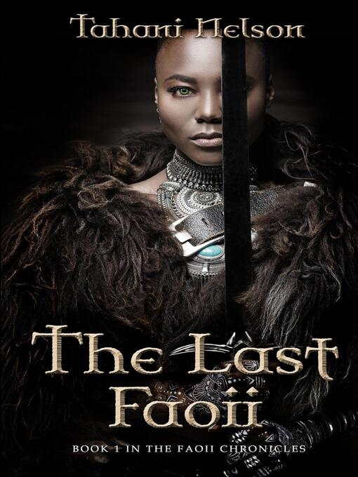 Title details for The Last Faoii by Tahani Nelson - Available